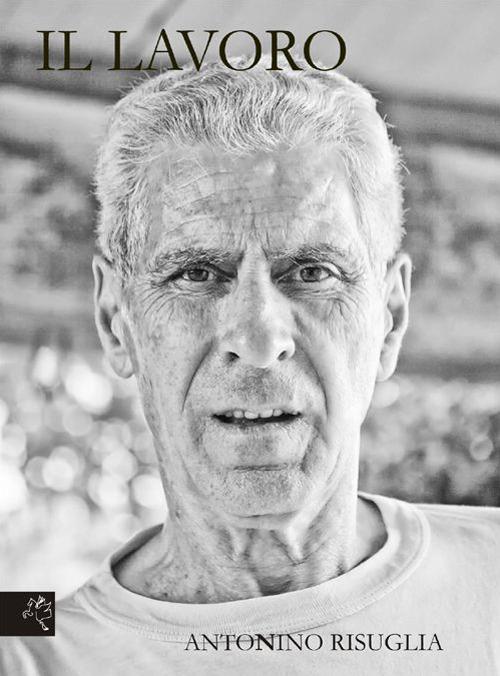 Il lavoro - Antonino Risuglia - copertina