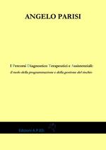 I percorsi diagnostico terapeutici e assistenziali: il ruolo della programmazione e della gestione del rischio