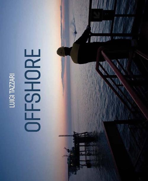 «Offshore». Ediz. multilingue - Luigi Tazzari - copertina