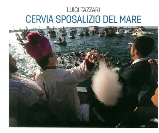Cervia. Sposalizio del mare - Luigi Tazzari - copertina