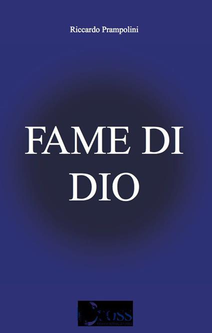 Fame di Dio. Con gadget - Riccardo Prampolini - copertina