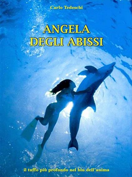 Angela degli abissi - Carlo Tedeschi - ebook
