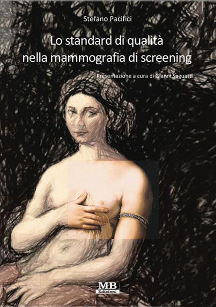 Lo standard di qualità nella mammografia di screening - Stefano Pacifici - copertina