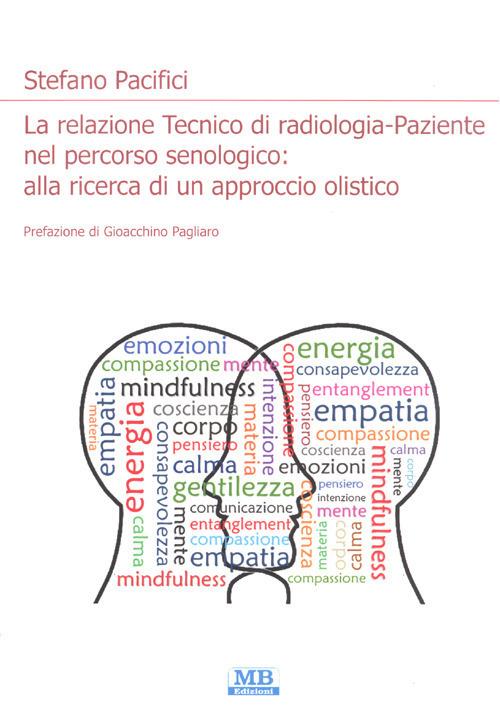 La relazione Tecnico di radiologia-paziente nel percorso senologico: alla ricerca di un approccio olistico - Stefano Pacifici - copertina