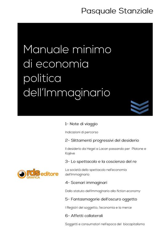 Manuale minimo di economia politica dell'immaginario - Pasquale Stanziale - copertina