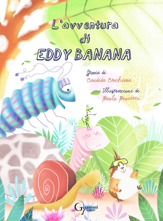 L' avventura di Eddy Banana - Candida Cerchiara,Paolo Proietti - copertina