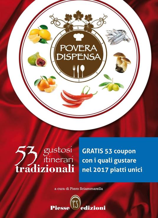 Povera dispensa. 53 gustosi itinerari tradizionali - copertina