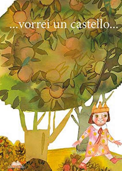 ...vorrei un castello. Ediz. illustrata - copertina