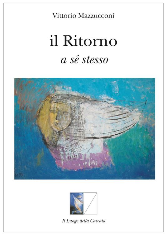 Il ritorno a sé stesso - Vittorio Mazzucconi - copertina