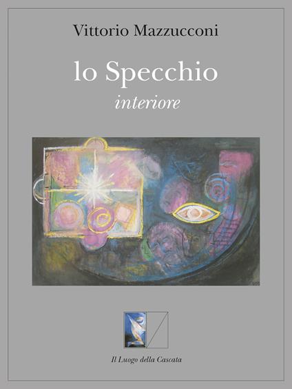 Lo specchio interiore - Vittorio Mazzucconi - copertina