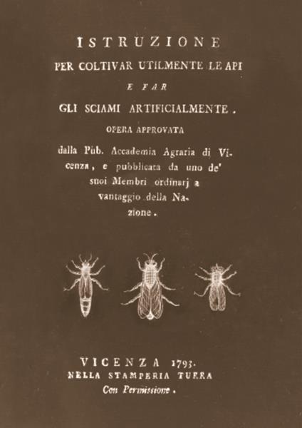 Istruzione per coltivar utilmente le api e far gli sciami artificialmente (rist. anast. 1793) - Antonio Turra - copertina