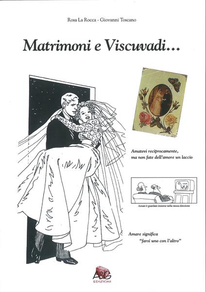 Matrimoni e viscuvadi... - Rosa La Rocca,Giovanni Toscano - copertina