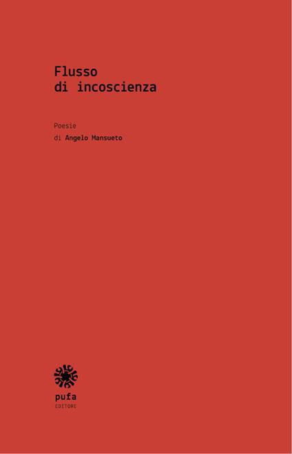 Flusso di incoscienza - Angelo Mansueto - copertina
