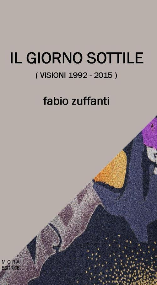 Il giorno sottile (visioni 1992-2015) - Fabio Zuffanti - copertina