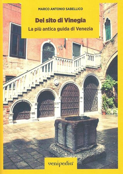 Del sito di Vinegia. La più antica guida di Venezia - Marcantonio Sabellico - copertina