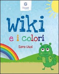 Wiki e i colori. Ediz. italiana e inglese - Sara Usai - copertina