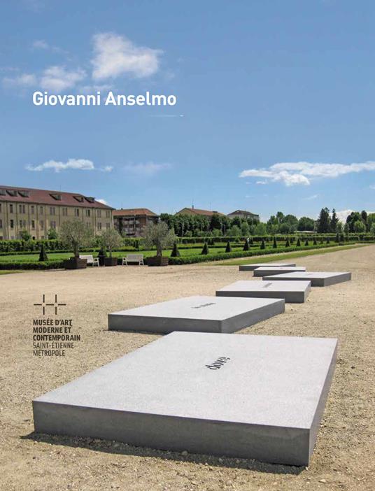 Giovanni Anselmo. Ediz. italiana, francese e inglese - copertina