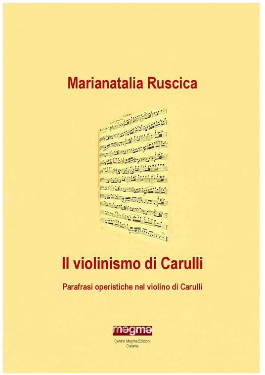 Il violinismo di Carulli. Parafrasi operistiche nel violino di Carulli - Marianatalia Ruscica - copertina