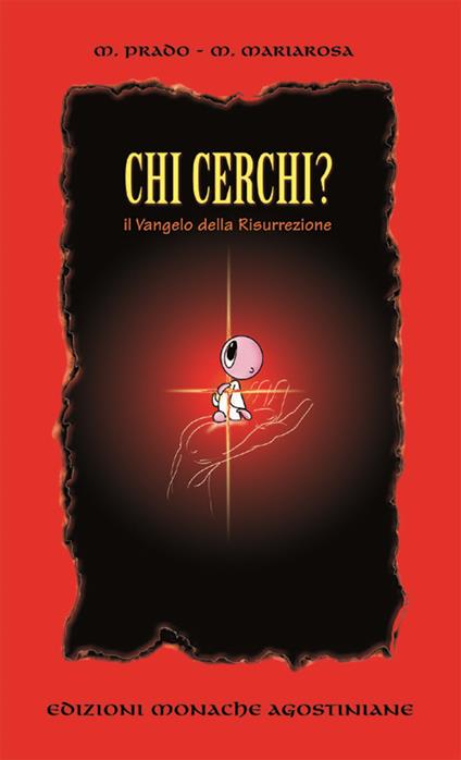 Chi cerchi? Il Vangelo della resurrezione - Prado Gonzales Heras - copertina