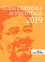 Guida essenziale ai vini d'Italia 2019. Ediz. italiana, inglese e tedesca