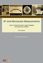 RF and microwave measurements device characterization, signal integrity and spectrum analysis