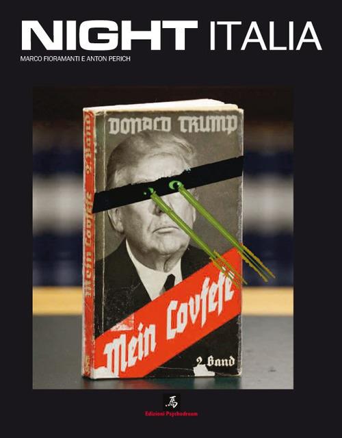 Night Italia. The unpublished culture. Con Poster. Vol. 12 - Marco Fioramanti,Anton Perich - copertina
