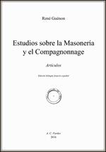 Estudios sobre la masonería y el Compagnonnage. Artículos. Ediz. francese e spagnola
