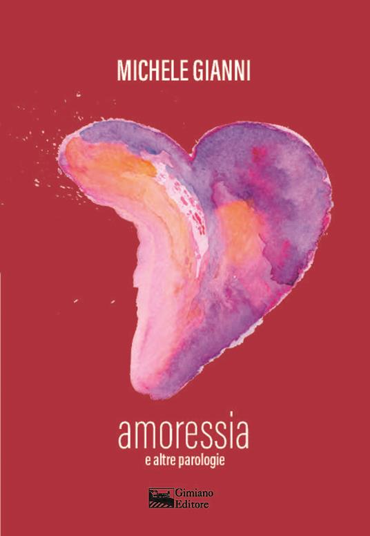 Amoressia e altre parologie - Michele Gianni - copertina