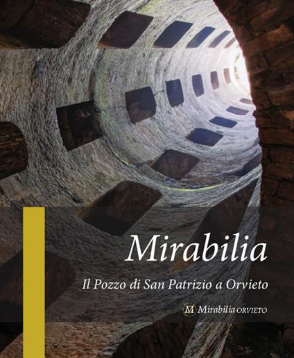 Mirabilia. Il pozzo di San Patrizio a Orvieto - copertina