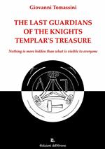 The last guardians of the Knights Templar's treasure. Nothing is more hidden than what is visible to everyone