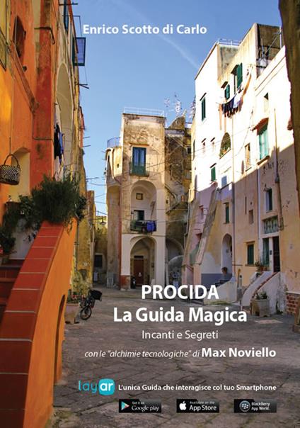 Procida. La guida magica. Incanti e segreti. Con cartina - Enrico Scotto di Carlo,Max Noviello - copertina