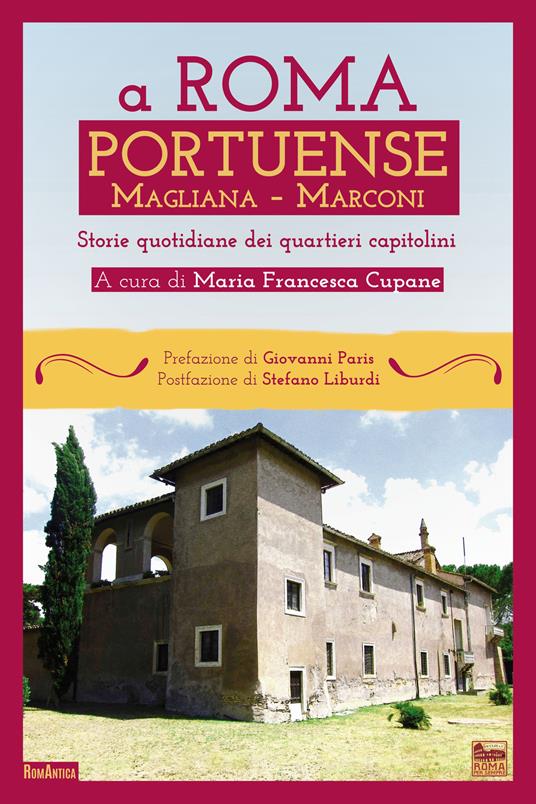 A Roma Portuense, Magliana, Marconi. Storie quotidiane del quartiere capitolino - copertina