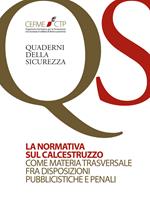 La normativa sul calcestruzzo come materia trasversale fra disposizioni pubblicistiche e penali