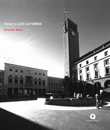Varese la luce nell'ombra. Ediz. illustrata - Riccardo Ranza - copertina