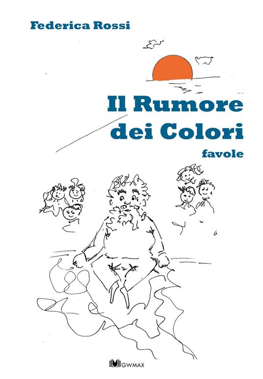 Il rumore dei colori - Federica Rossi - copertina