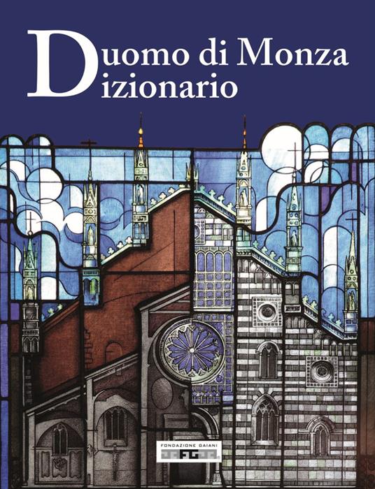 Duomo di Monza. Dizionario. Ediz. a colori - copertina