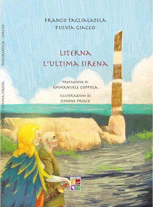 Literna. L'ultima sirena - Francesco Taglialatela,Fulvia Giacco - copertina