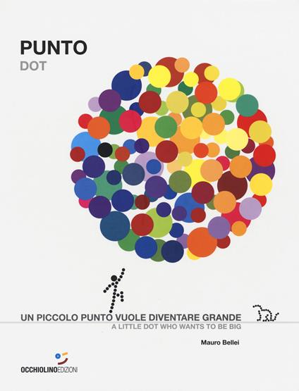 Punto-Dot. Ediz. a colori - Mauro Bellei - copertina