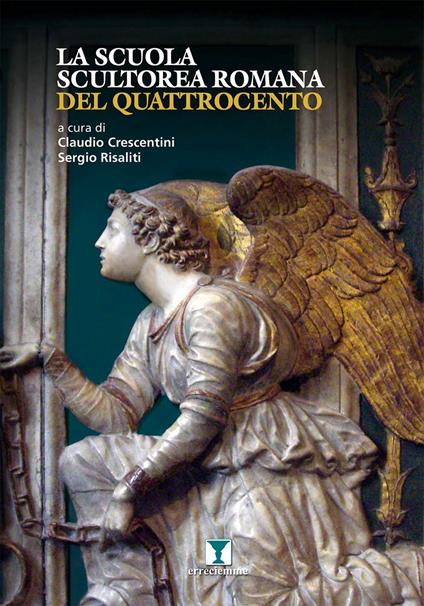 La scuola scultorea romana del Quattrocento - copertina