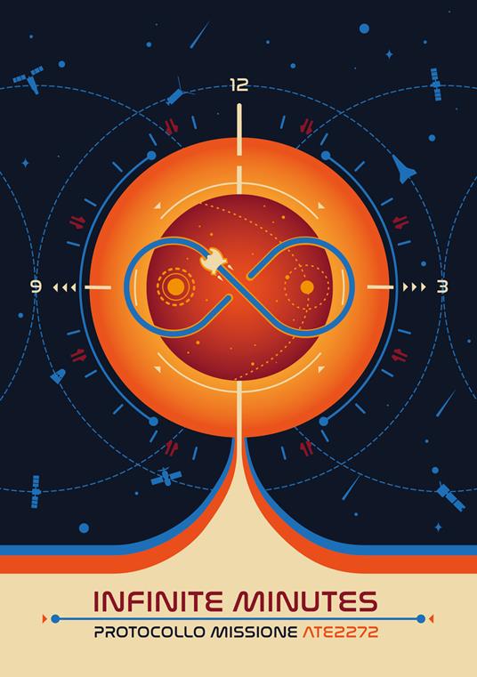 Infinite minutes. Protocollo missione spaziale - Antonio Amato,Chiara Locatelli,Oscar Biffi - copertina