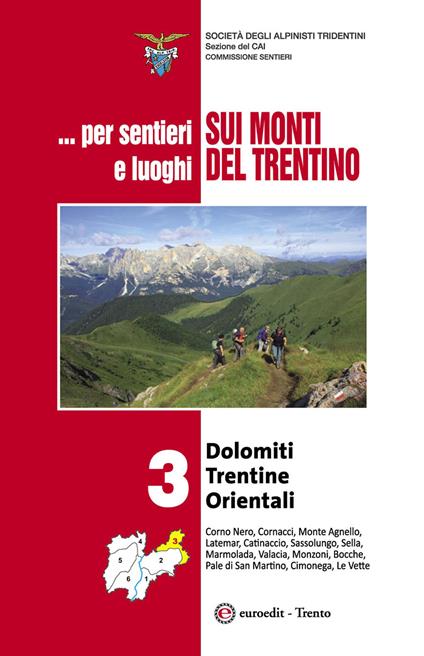 ... Per sentieri e luoghi sui monti del Trentino. Vol. 3: Dolomiti trentine orientali. - copertina