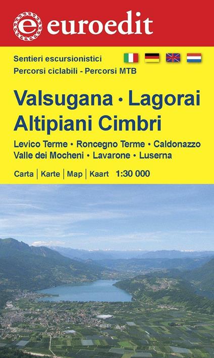 Valsugana, Lagorai, altipiani Cimbri. Levico, Roncegno, Caldonazzo, Valle dei Mocheni, Lavarone, Luserna 1:30.000 - copertina