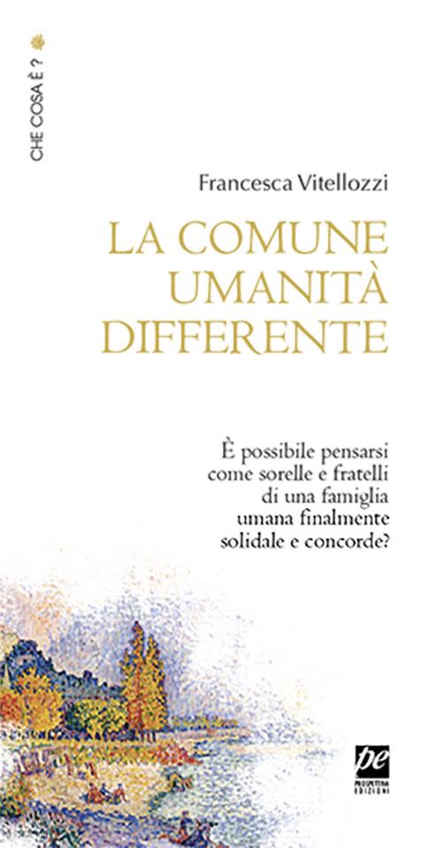 La comune umanità differente - Francesca Vitellozzi - copertina