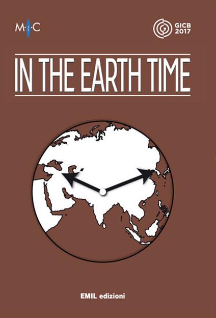 In the earth time italian guest pavillon. Mostra e catalogo. Ediz. bilingue - Irene Biolchini - copertina