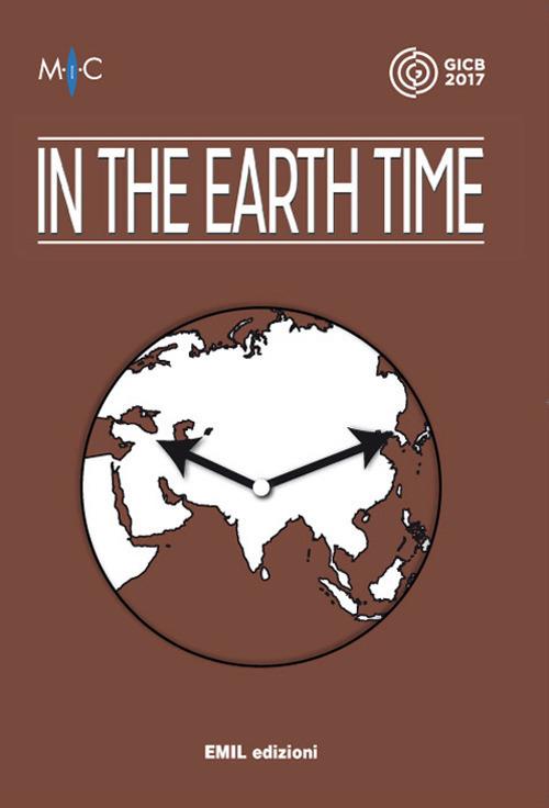 In the earth time italian guest pavillon. Mostra e catalogo. Ediz. bilingue - Irene Biolchini - copertina