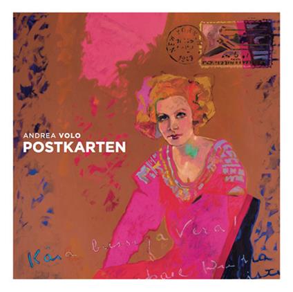 Postkarten. Andrea Volo. Ediz. illustrata - Tiziana D'Acchille - copertina