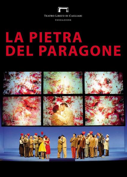 La pietra del paragone di Gioachino Rossini. Programma di sala stagione lirica e di balletto 2016. Teatro Lirico di Cagliari - copertina