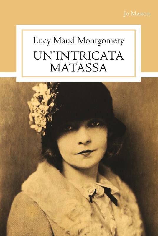 Un'intricata matassa - Lucy Maud Montgomery - copertina