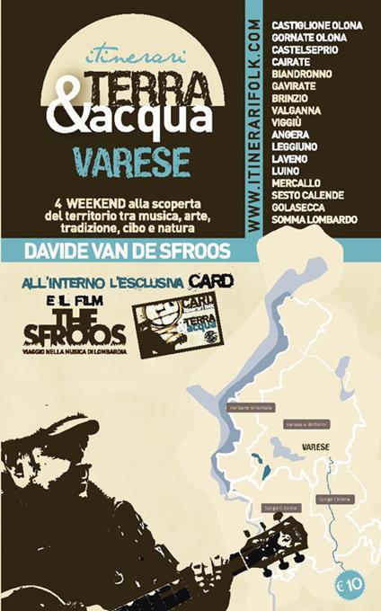 Itinerari terra & acqua Varese. 4 weekend alla scoperta del territorio tra musica, arte, tradizione, cibo e natura. Vol. 3 - copertina