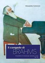 Il congedo di Brahms. Il quintetto in Si minore per clarinetto e archi. Op. 115